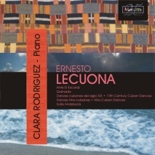 CDE 84501 Ernesto Lecuona - Clara Rodriguez piano