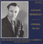 CDE 84216 LENNOX BERKELEY Choral Music