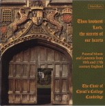 CDE 84363 THOU KNOWEST LORD THE SECRETS OF OUR HEARTS Funeral Music from 16th and 17th century England.