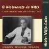 CDE 84391 O VIOLONCELLO DO VILLA Complete Works for Violin, Cello and Piano, Heiter Villa-Lobos image
